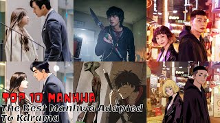 Top 10 Best Manhwa Adapted To Kdrama [upl. by Richara650]