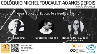 Colóquio Michel Foucault  Foucault Educação e Neoliberalismo [upl. by Anitsahs]