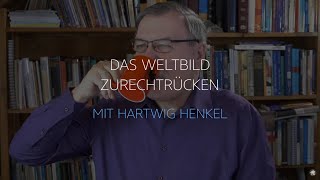 Das Weltbild zurechtrücken [upl. by Martreb]