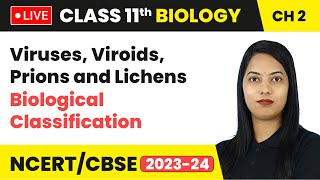 Viruses Viroids Prions and Lichens  Biological Classification  Class 11 Biology Chapter 2  LIVE [upl. by Llenaj525]