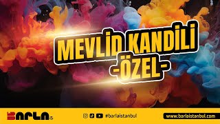 Mevlid Kandili Özel Barla İstanbul [upl. by Cleary]