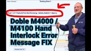 How to Fix Doble M4000 M4100 Hand Interlock Error Message [upl. by Brucie]