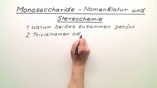 MONOSACCHARIDE  NOMENKLATUR UND STEREOCHEMIE  Chemie [upl. by Iva780]