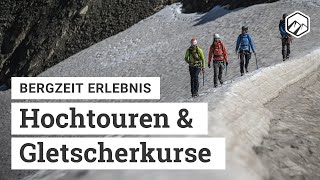 Geführte Hochtouren und Gletscherkurse  Bergzeit Erlebnis [upl. by Nelra]