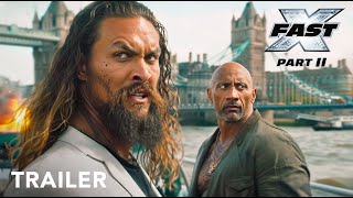 FAST X Part 2  First Trailer  Vin Diesel Dwayne Johnson Jason Momoa Gal Gadot J Statham [upl. by Dickey477]