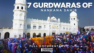 7 Gurdwaras of Nankana Sahib  Exclusive Documentary  Sat Sri Akal Pakistan [upl. by Honeywell]