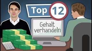 Gehaltsverhandlung 12 Tipps für mehr Gehalt  Gehaltserhöhung fordern Welche Argumente benutzen [upl. by Kaila]