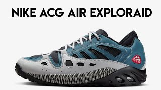 Nike ACG Air Exploraid [upl. by Gaughan]