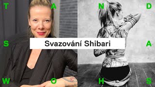 Nina vypráví o Japonském svazování Shibari vázat se může každá ale je to náročné i pro muže [upl. by Odette59]