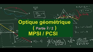 Optique géométrique MPSI  PCSI partie 22 [upl. by Osner778]