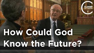 John Polkinghorne  How Could God Know the Future [upl. by Eetnuahs]