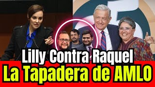 Truena Lilly Téllez Contra Raquel Buenrostro La Tapadera de AMLO [upl. by Scrope]