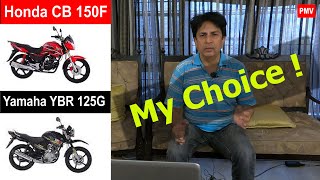 My Choice After Long Ride Honda CB 150F vs Yamaha YBR 125G [upl. by Maure709]