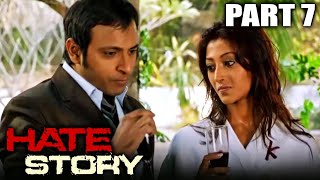 Hate Story 2012 Part  10 l Bollywood Full Hindi Movie  Paoli DamNikhil Dwivedi Gulshan Devaiya [upl. by Lynnea]