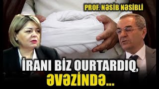 İranı biz qurtardıq əvəzində…  Prof Nəsib Nəsibli ilə TURAN MASASI [upl. by Jacobba]