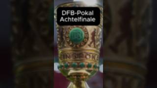 DFBPokal Achtelfinale die Ergebnisse mit einer größen Überraschung dfbpokal fußball shorts [upl. by Sheeree]