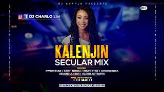 BEST KALENJIN SECULAR MIX 2023 BY DJ CHARLO 254SWEET STAR FAITH THERUIBRUNI STAR2ND JUNIOR [upl. by Anya]