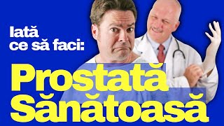 Cum sa ai PROSTATA SANATOASA in 3 pasi simpli [upl. by Nadual15]