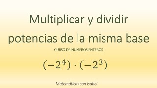 Clase 204  Aprende a Multiplicar y dividir potencias de la misma base CURSO DE NÚMEROS ENTEROS [upl. by Neerac334]