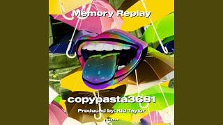 Memory Replay [upl. by Yditsahc]