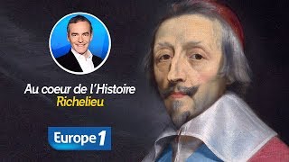 Au cœur de lHistoire  Richelieu Récit intégral [upl. by Chaddy]