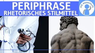 Periphrase  Was ist eine Periphrase Erklärung Wirkung amp Beispiele  Rhetorisches Stilmittel [upl. by Rovner430]