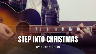 Elton John  Step Into Christmas cover [upl. by Drais296]