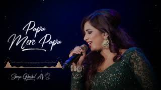 Papa Mere Papa  Main Aisa Hi Hoon  Shreya Ghoshal Baby Aparna Sonu Nigam  Fathers Day Special [upl. by Apostles]