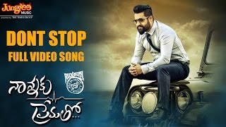 Dont Stop Full Video Song  Nannaku Prematho  Junior NTR  Rakul Preet Singh  Latest Telugu Songs [upl. by Eldin31]