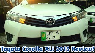 Toyota Corolla XLi 2015 Detailed Review Price Specs amp Features  Is XLi Worth Buying Or Pick GLi [upl. by Prinz]