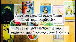 Jungfrau Mond ➡️ Waage Sonne quotVereine das Maskuline und Feminine und kreiere somit Neuesquot [upl. by Belshin771]