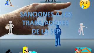 Sanciones a los Trabajadores de la SEP [upl. by Michiko]