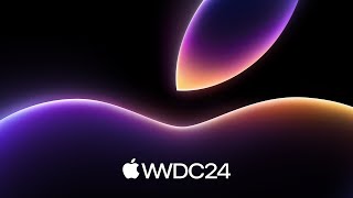 WWDC 2024 — June 10  Apple [upl. by Apgar]