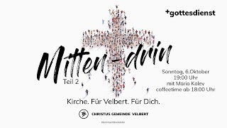 Mittendrin  Teil 2  gottesdienst  610  19 Uhr [upl. by Nylkcaj129]