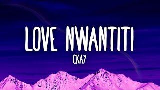 CKay  Love Nwantiti [upl. by Euqinamod]