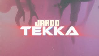 Jardo  TEKKA Lyrics Video [upl. by Semajwerdna32]