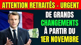 🚨ATTENTION RETRAITÉS FRANÇAIS  CHANGEMENTS IMPORTANTS À PARTIR DU 1ER NOVEMBRE 👉 TOUS LES DÉTAILS [upl. by Aphrodite976]