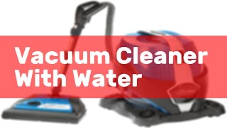 Vacuum Cleaner With Water [upl. by Burne]