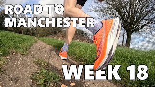 ROAD TO MANCHESTER MARATHON 2024  WEEK 18 [upl. by Gonick]