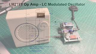 LM7171 Op Amp  LC Modulated Oscillator [upl. by Sirama]