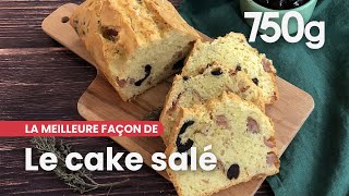 La meilleure façon de réussir son cake salé  750g [upl. by Arnaldo972]