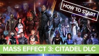 Mass Effect 3  How to Start Citadel DLC  Begin Mass Effect 3 Citadel DLC [upl. by Marlo]