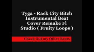 Tyga  Rack City Bitch Instrumental Beat Cover Remake Fl Studio  Fruity Loops   ChrizzBeats [upl. by Demmer760]