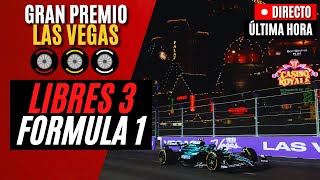 🔴 F1 DIRECTO  GRAN PREMIO DE LAS VEGAS 2024  LIBRES 3  Live Timing [upl. by Novehc]