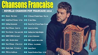 Chanson Francaise 2024 Nouveauté ⚡ Musique 2024 ⚡Dernière Musique Française 2024 [upl. by Rubina]