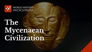 The Mycenaeans A Civilization of Bronze Age Greece [upl. by Dnalevelc870]