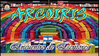 ARCOIRIS  Encuentro de Escritores argentinos 3 obras seleccionadas para Adultos Voces humanas [upl. by Carlisle]