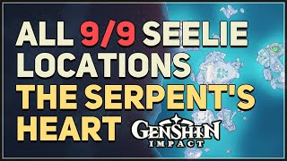 All 9 The Serpents Heart Seelie Locations Genshin Impact [upl. by Nagam]