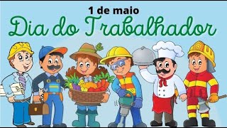 DIA DO TRABALHADOR  Educação Infantil [upl. by Delmore352]