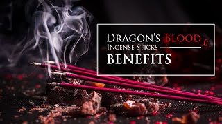 Dragon’s Blood Incense Sticks Benefits [upl. by Jerusalem206]